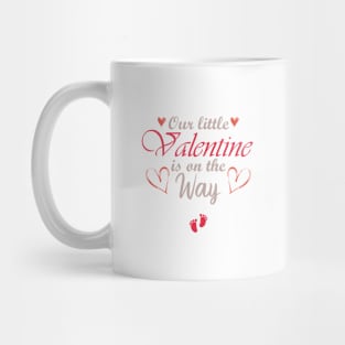 Our Little Valentine Is On The Way, Pregnant Gift Mug